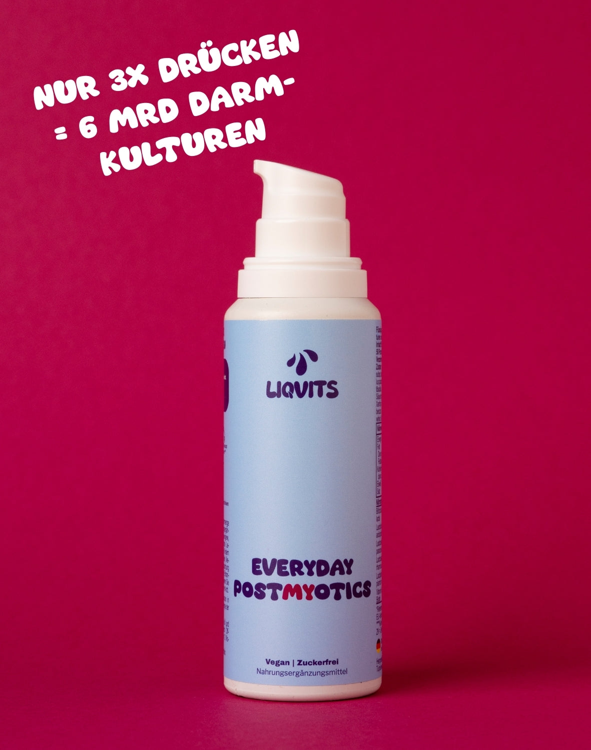 LiqVits Everyday PostMYotics Postbiotika Flasche geöffnet und Hinweis Nur 3x drücken, voll versorgt, zur Darstellung der einfachen Nutzung mit 6 Millarden Darmkulturen