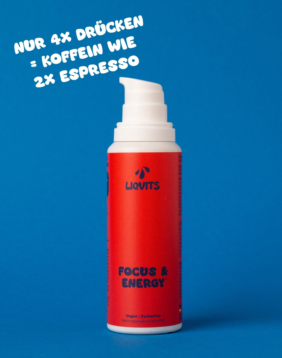 LiqVits Focus & Energy mit Koffein Guarana und Vitamin C Flasche geöffnet und Hinweis Nur 4x drücken, 75mg Koffein, wie zwei Espresso zur Darstellung der einfachen Nutzung